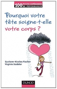 Pourquoi votre tête soigne-t-elle votre corps ?