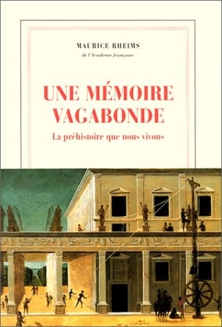 Une mémoire vagabonde
