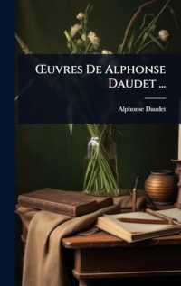 Å'uvres De Alphonse Daudet ...