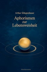 Aphorismen zur Lebensweisheit (mit Autorenprofil)