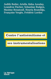 Contre l’antisémitisme et ses instrumentalisations