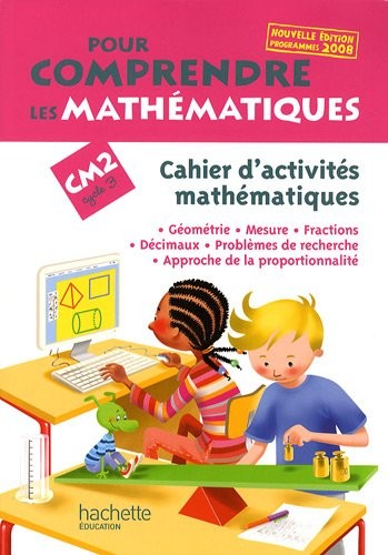 Pour comprendre les mathématiques CM2 : Cahier d'activités mathématiques