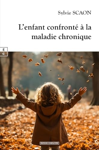 L’enfant confronté à la maladie chronique