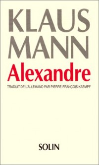 Alexandre : Roman de l'utopie