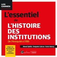 L'essentiel de l'Histoire des institutions: De l’Antiquité à 1789