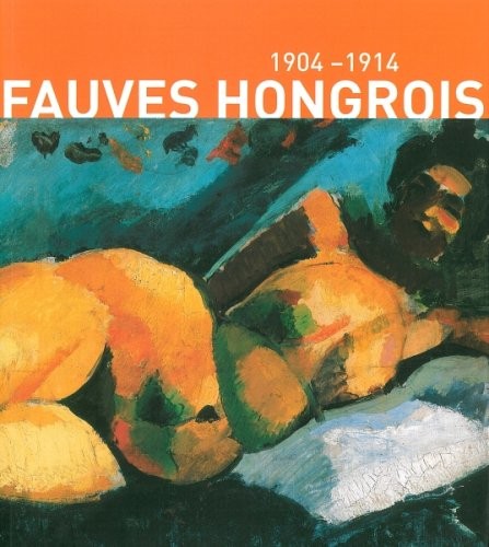 Fauves hongrois 1904-1914