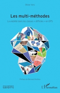 Les multi-méthodes: La viabilité dans les classes « difficiles » en EPS