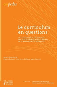 Le curriculum en questions: La progression et les ruptures des apprentissages disciplinaires de la maternelle à l’université