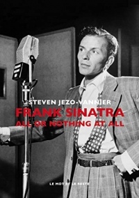 Frank Sinatra: Une mythologie américaine (MUSIQUES)
