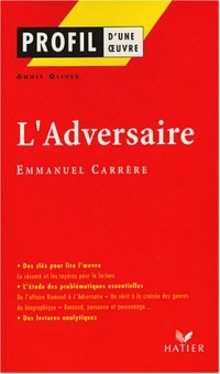 L'Adversaire, Emmanuel Carrère