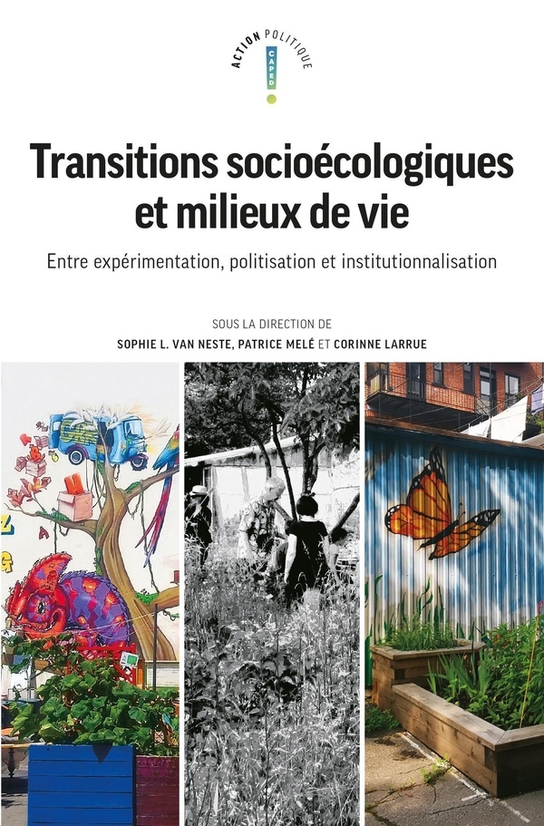 Transitions socioécologiques et milieux de vie: Entre expérimentation politisation et institutionnalisation