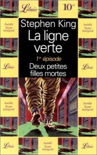 La Ligne verte, tome 1 : Deux petites filles mortes