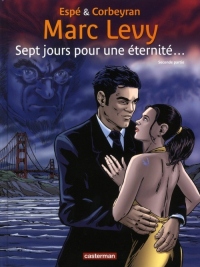 Sept jours pour une éternité. : Tome 2