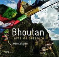 Bhoutan - Terre de sérénité