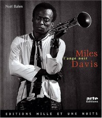 Miles Davis, l'ange noir