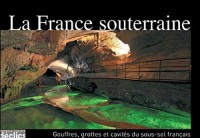 La France souterraine