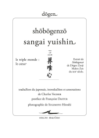 Shōbōgenzō: « Le triple monde et le coeur ne font qu'un » (Sangai yuishin)