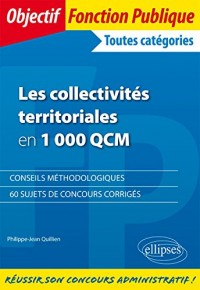 Les Collectivités Territoriales en 1000 QCM Toutes Catégories