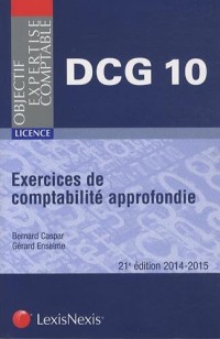 Exercices de comptabilité approfondie : DCG 10, Licence, 2014-2015