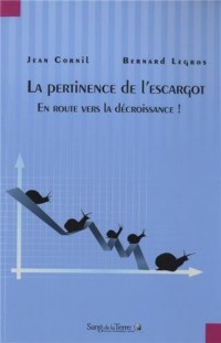 La pertinence de l'escargot - En route vers la décroissance !