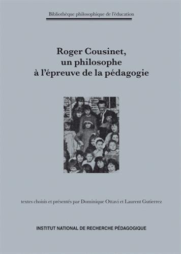 Roger Cousinet (1881-1973), un philosophe à l'épreuve de la pédagogie