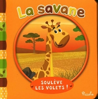 La savane (Soulève les volets: Soulève les volets!)