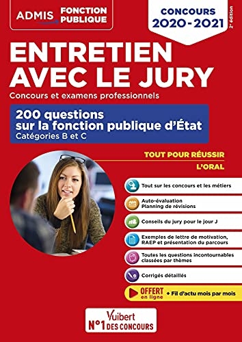 Entretien avec le jury - 200 questions sur la fonction publique d'État - Catégories B et C - Concours et examens professionnels: Oral - Concours 2020-2021