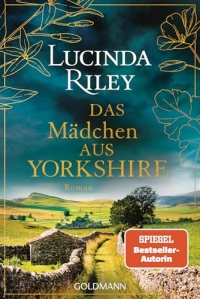 Das Mädchen aus Yorkshire: Roman