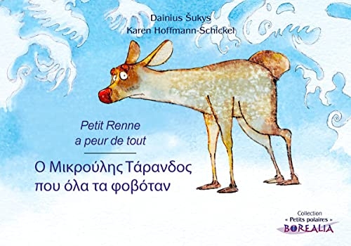 O Mικρούλης Τάρανδος που όλα τα φοβόταν (bilingue grec-français)