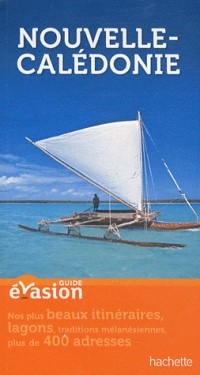 Guide Evasion Nouvelle-Calédonie