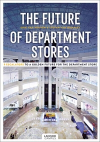 The Future of Department Stores: 9 Escalators to a Golden Future for the Department Store