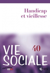 Vie sociale 40 - Handicap et vieillesse