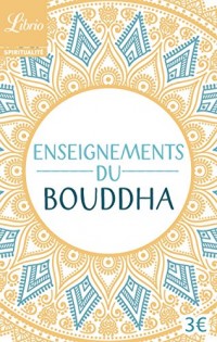 Enseignements du Bouddha : Textes tirés du Canon bouddhique chinois