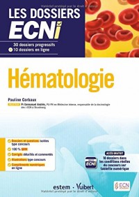 Hématologie - 30 dossiers progressifs et 10 dossiers en ligne - Les dossiers ECNi