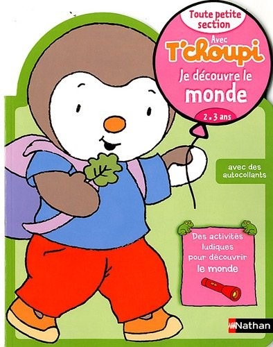 Avec T'choupi - Je découvre le monde TPS