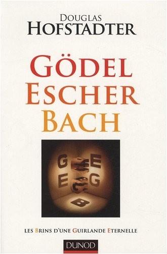 Gödel, Escher, Bach - Les brins d'une guirlande éternelle