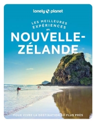 Nouvelle Zélande - Les meilleures Expériences 1ed