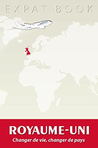 Royaume-Uni : Changer de vie, changer de pays