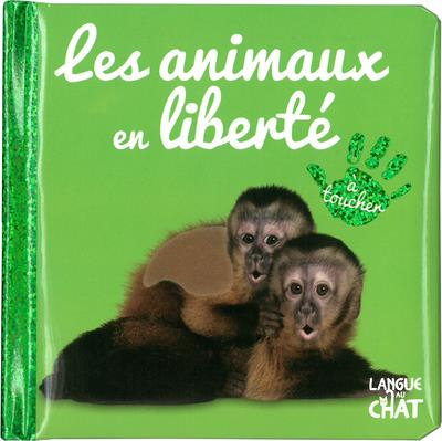 Bebe Touche-a-Tout - les Animaux en Liberte - Tome44