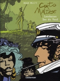 Corto Maltese, Tome 5 : Lointaines Iles du Vent