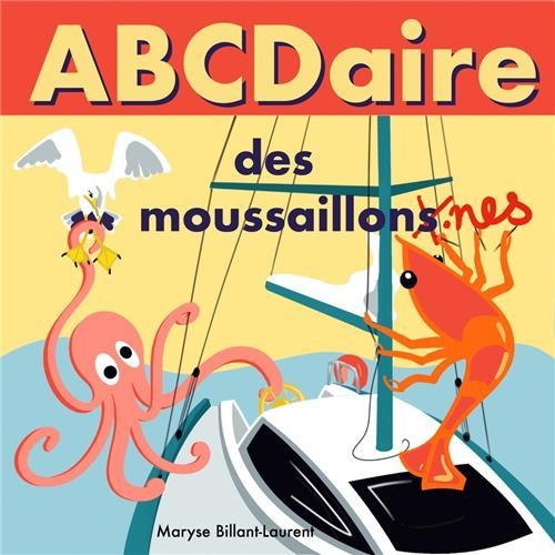 Abcdaire des Moussaillon.Nes