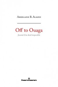 Off to Ouaga: Journal d'un deuil impossible