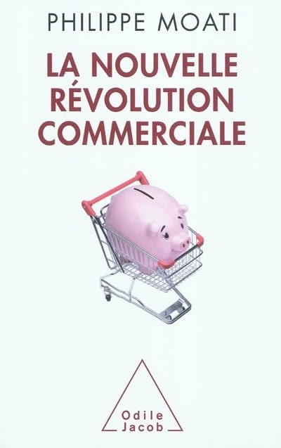 La Nouvelle Révolution commerciale