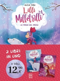 Lilli Milletrilli. La magia del nord-Il grande salvataggio