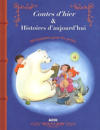 CONTES D'HIER ET HISTOIRES D'AUJOURD'HUI