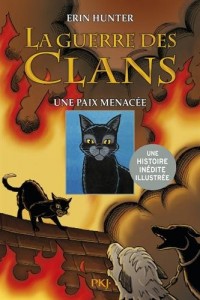 La guerre des Clans version illustrée cycle II : Une paix menacée (1)