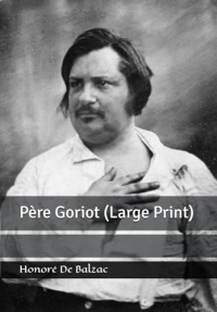 Père Goriot (Large Print)