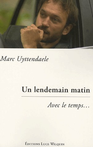 Un lendemain matin : Avec le temps...