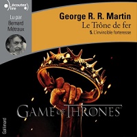 L'invincible forteresse: Le Trône de fer 5