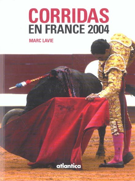 Corridas en France 2004